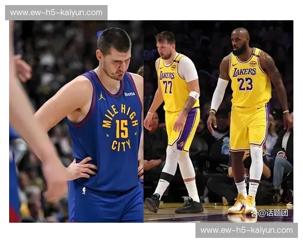 掘金VS湖人：当“赛马场”搬到洛杉矶，约基奇如何用“慢动作”拆解紫金豪门